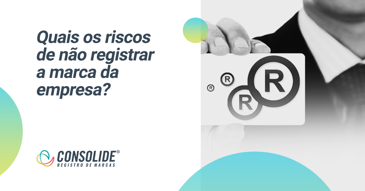 Quais os riscos de não registrar a marca da empresa?